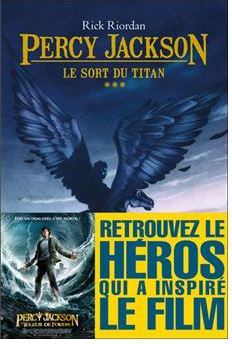 Couverture du troisième tome de la saga Percy Jackson de Rick Riordan intitulé Le Sort du Titan.