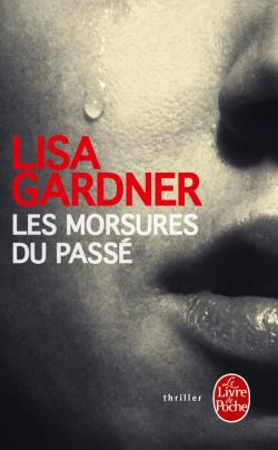 Couverture Les morsures du passé - Lisa Gardner