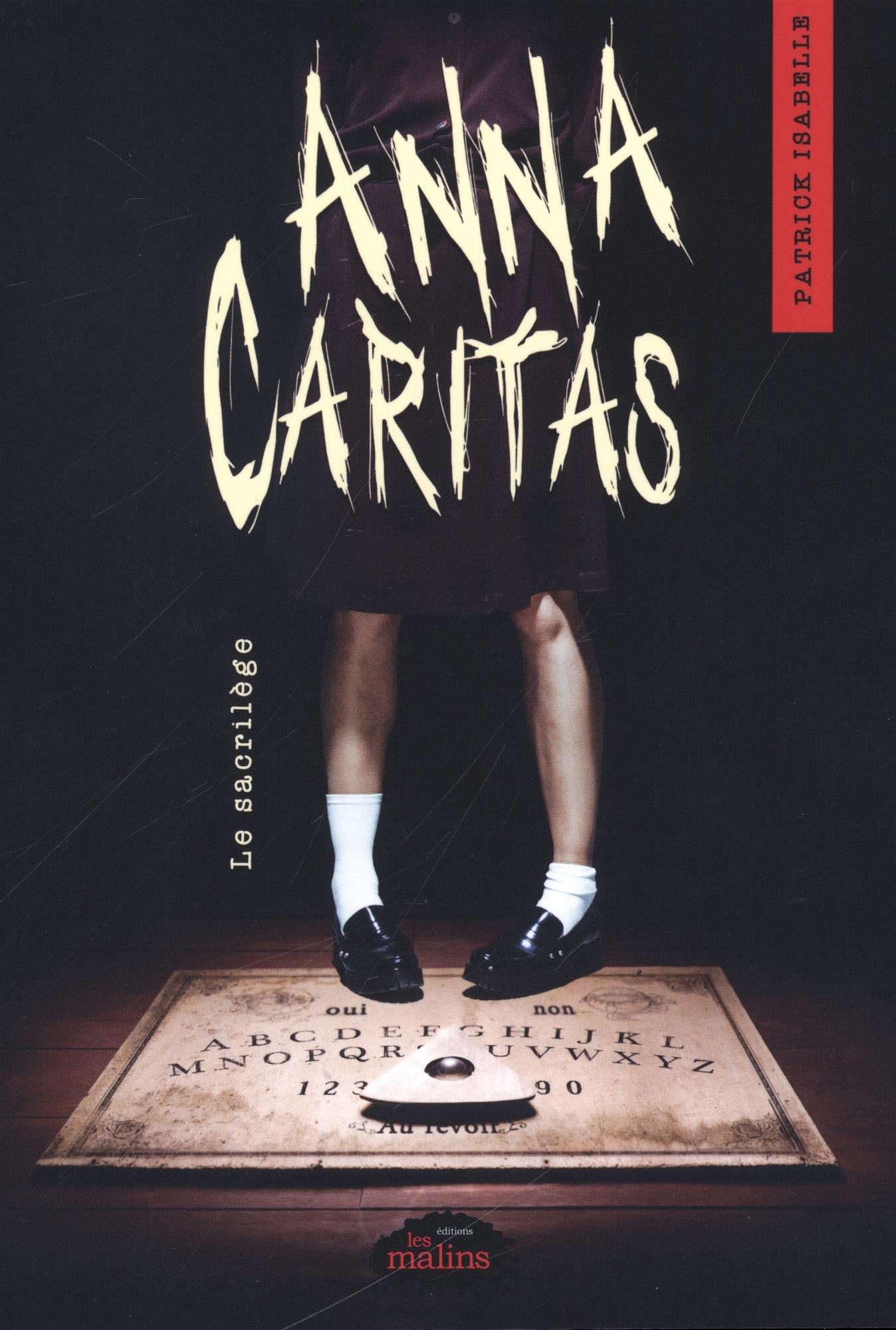 Couverture du livre de Patrick Isabelle intitulé Anna Caritas.