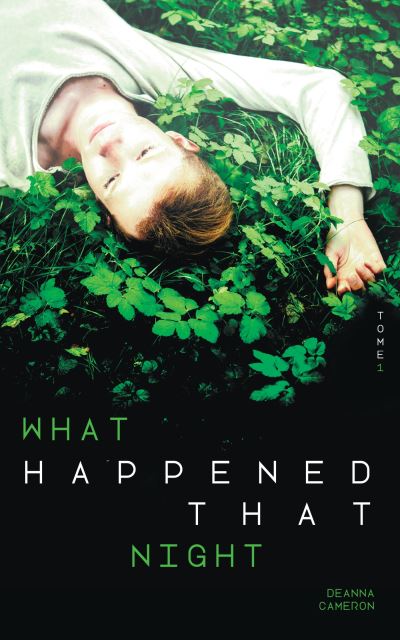 Couverture du livre Deanna Cameron intitulé What happened that night.